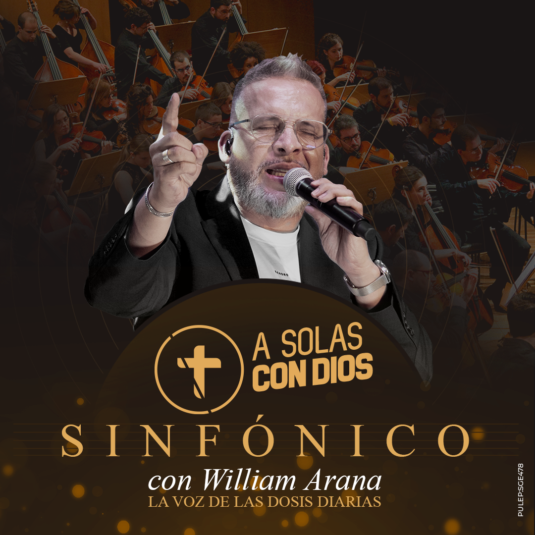 A SOLAS CON DIOS CON WILLIAM ARANA " LA VOZ DE LAS DOSIS DIARIAS" 2