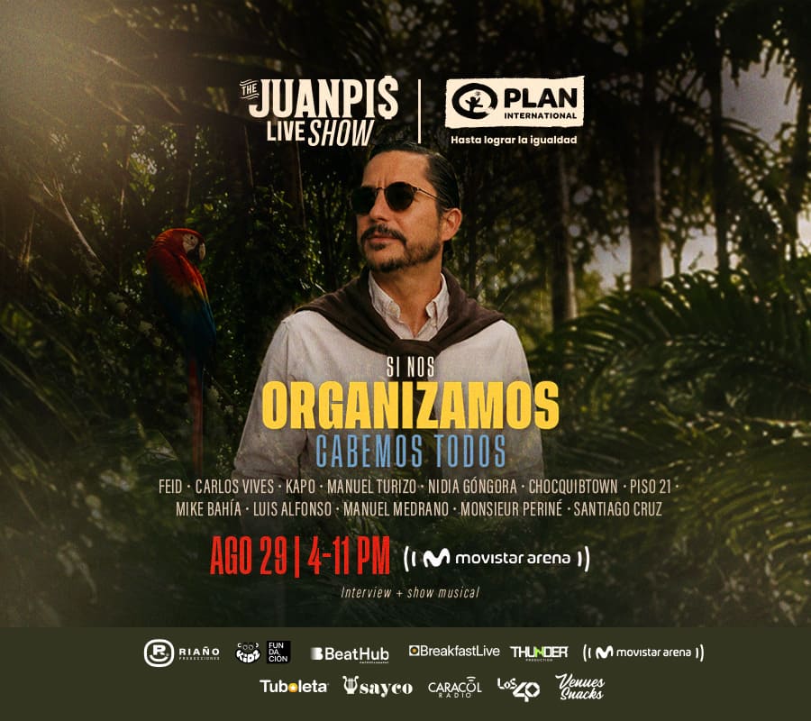 THE JUANPIS LIVE SHOW: “SI NOS ORGANIZAMOS CABEMOS TODOS” LLEGA AL Corazón de Bogotá